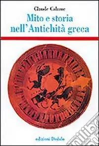 Prezzo Conveniente Mito e storia nell‘antichità greca