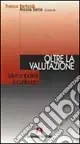 Oltre la valutazione. Idee e ipotesi a confronto Prezzo Di Fabbrica