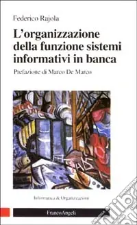 L‘organizzazione della funzione sistemi informativi in banca Scelto Dai Clienti