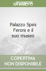 Palazzo Spini Feroni e il suo museo Spedizione Espresso