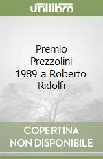 Premio Prezzolini 1989 a Roberto Ridolfi Professionale
