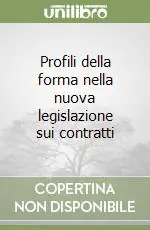 Profili della forma nella nuova legislazione sui contratti Compra Online