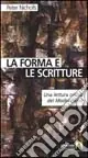 Compra Adesso La forma e le scritture. Una lettura critica del modernismo