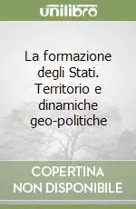 La formazione degli Stati. Territorio e dinamiche geo-politiche Spedizione Espresso