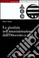 La giustizia nell‘amministrazione in Italia dall‘Ottocento a oggi Soddisfatti O Rimborsati