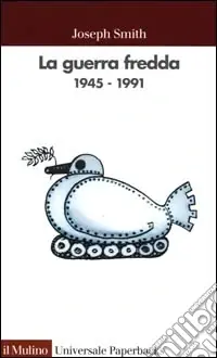 La guerra fredda 1945-1991 Prezzo Basso