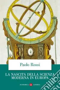 La nascita della scienza moderna in Europa Solo Oggi