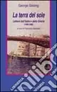 La terra del sole. Lettere dall‘Italia e dalla Grecia (1888-1898) Sconto