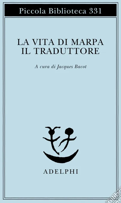 La vita di Marpa il traduttore Nuovo Arrivo