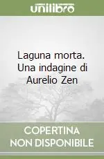 A Buon Prezzo Laguna morta. Una indagine di Aurelio Zen