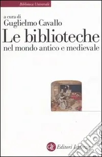 Le biblioteche nel mondo antico e medievale Prezzo Conveniente