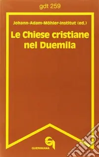 Le chiese cristiane nel Duemila Nuova Collezione