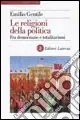 Offerta Lampo Le religioni della politica. Fra democrazie e totalitarismi