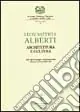 Leon Battista Alberti. Architettura e cultura. Atti del Convegno internazionale (Mantova, 16-19 novembre 1994) Occasione Imperdibile