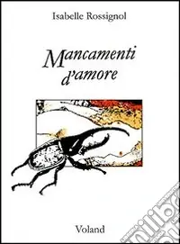 Mancamenti d‘amore Quantità Limitata