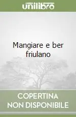 Vendita Finale Mangiare e ber friulano