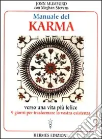 Manuale del karma. Verso una vita più felice Occasione