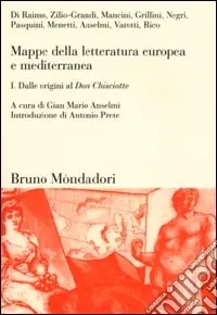 Mappe della letteratura europea e mediterranea. Vol. 1 Dalle origini al Don Chisciotte Vendita Finale