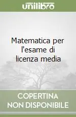 Nuova Collezione Matematica per l‘esame di licenza media