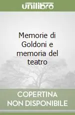 Prezzo Di Fabbrica Memorie di Goldoni e memoria del teatro