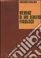 Super Prezzo Memorie di uno schiavo fuggiasco