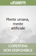 Mente umana, mente artificiale Direttamente Dal Produttore