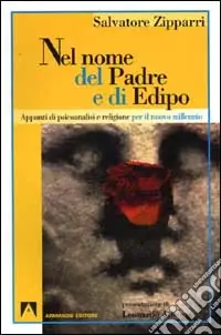 Spedizione Espresso Nel nome del Padre e di Edipo. Appunti di psicoanalisi e religione per il nuovo millennio