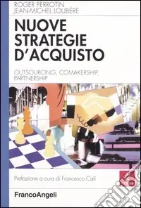 Di Tendenza Nuove strategie d‘acquisto. Outsourcing, comakership, partnership