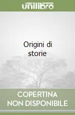 Origini di storie Nuovo Arrivo