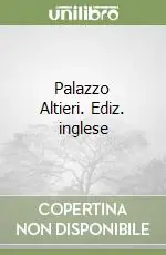 Nuova Collezione Palazzo Altieri. Ediz. inglese