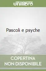 Pascoli e psyche Di Tendenza