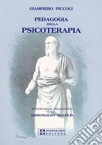 Pedagogia della psicoterapia Consegna Rapida