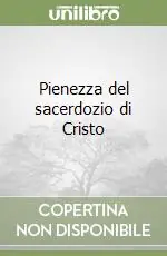 Pienezza del sacerdozio di Cristo Nuova Collezione