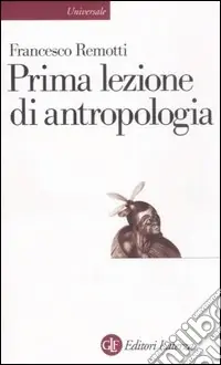 Esclusivo Prima lezione di antropologia