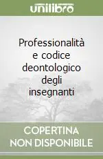 Professionalità e codice deontologico degli insegnanti Occasione Imperdibile
