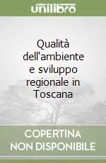 Ultimissimo Modello Qualità dell‘ambiente e sviluppo regionale in Toscana