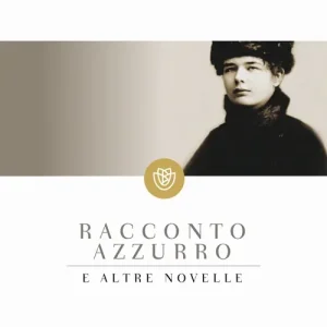 Racconto azzurro e altre novelle Ultimissimo Modello