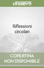Occasione Imperdibile Riflessioni circolari