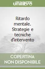 Professionale Ritardo mentale. Strategie e tecniche d‘intervento