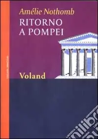 Ritorno a Pompei Spedito Oggi