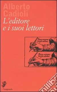 L‘editore e i suoi lettori Ordina Subito
