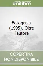 Fotogenia (1995). Oltre l‘autore Di Tendenza