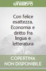 Spedizione Espresso Con felice esattezza. Economia e diritto fra lingua e letteratura