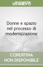 Miglior Prezzo Donne e spazio nel processo di modernizzazione