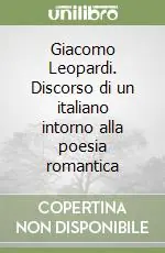 Ultima Occasione Giacomo Leopardi discorso di un italiano intorno alla poesia romantica