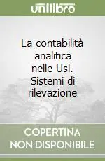 Prezzo Basso La contabilità analitica nelle Usl. Sistemi di rilevazione