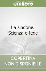 La sindone. Scienza e fede Spedizione Espresso