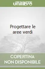 Ordina Subito Progettare le aree verdi