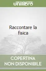 Occasione Raccontare la fisica