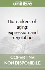 Popolare Biomarkers of aging expression and regulation